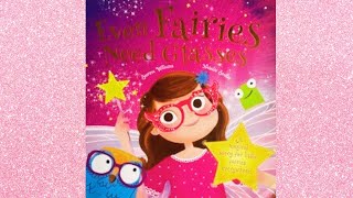 Even Fairies Need Glasses  Read Aloud Books  Kids Story Book [upl. by Truelove133]