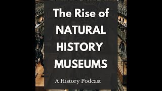 The Rise of Natural History Museums [upl. by Helsa]