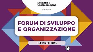 CALL FOR FORUM Gianfranco Rebora presenta la V° Edizione del Forum di Sviluppo e Organizzazione [upl. by Eilrak]