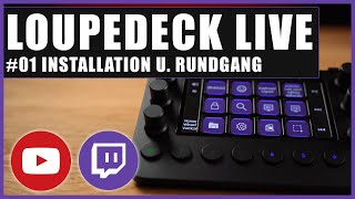 Loupedeck Live Komplettkurs 01 Installation und Rundgang [upl. by Anavoj]