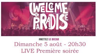 Festival Welcome to Paradise 2018  Soirée douverture [upl. by Orofselet339]