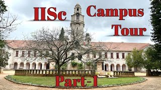 IISc Complete Campus Tour Part1  IISc Bangalore  Smruti Mahapatra [upl. by Illehs]