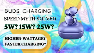 Does using fast charger affects Galaxy Buds Charging Speed 5W 15W 25W Samsung charger comparison [upl. by Robert53]