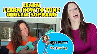 Learn How to Tune Ukulele Soprano with Patty Shukla  Tune Ukulele [upl. by Windy]