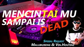 DJ MENCINTAIMU SAMPAI MATI  LAGU GGS RyanInside X VinHoutinz Req Mallibureng [upl. by Ahsiekram]