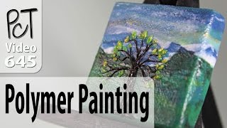 Polymer Clay Landscape Painting Tutorial Intro Vol083 [upl. by Reivaxe]