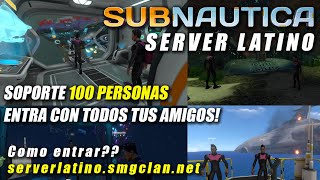 NUEVO SERVER LATINO Subnautica Multiplayer 💣 Hasta 100 personas [upl. by Einahpts]