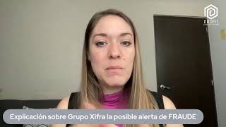 Explicación sobre Grupo Xifra la posible alerta de FRAUDE [upl. by Keenan511]