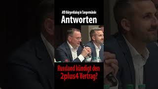 Antworten Russland kündigt den 2 plus 4 Vertrag Was Dann  Bürgerdialog der AfD in Tangermünde [upl. by Akimahs]