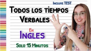 TODOS LOS TIEMPOS VERBALES EN INGLES Fácil Practico y EFICIENTE All Verb Tenses [upl. by Erret77]