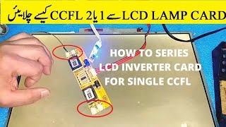 HOW TO SERIES LCD INVERTER CARD  LCD INVERTER BOARD CONNECTIONS [upl. by Luedtke305]