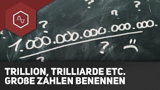 Trillion Trilliarde What the fuq  Einfach große Zahlen benennen [upl. by Gare242]