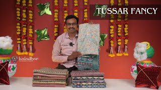 Tussar Fancy Sarees  Kaladhar Sarees and Fabrics [upl. by Nodnyl614]