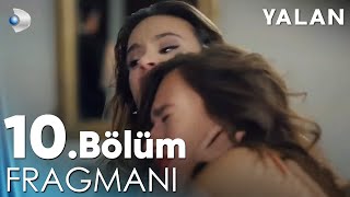 Yalan 10 Bölüm Fragmanı kanald [upl. by Aerdnuahs]