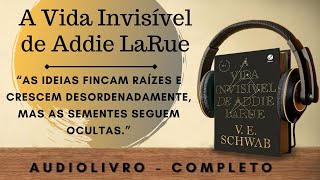 A Vida Invisível de Addie LaRue 1  AUDIOBOOK  AUDIOLIVRO  1 PARTE CAPÍTULO 1 A 17 [upl. by Innig]