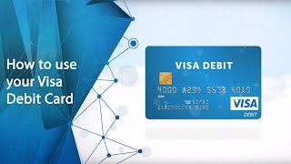 How to use your Visa Debit Card [upl. by Ehsom]