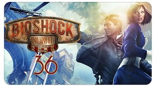 Die Hand of the Prophet 36 Bioshock Infinite  Lets Play [upl. by Atteirneh317]