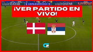 🚨 DINAMARCA vs SERBIA EN VIVO 🏆 EUROCOPA 2024 🔥 [upl. by Harewood]