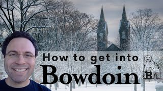 How to get into Bowdoin College [upl. by Ace]