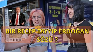 BİR RECEP TAYYİP ERDOĞAN SÖZÜ SÖYLER MİSİNİZ [upl. by Crudden632]