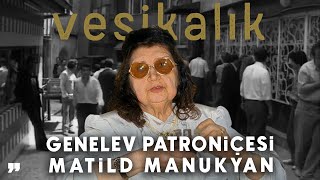 Vergi Rekortmeni Genelev Patroniçesi Matild Manukyan [upl. by Sela48]