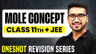 MOLE CONCEPT Complete Chapter in 1 Video  ConceptsPYQs  Class 11 JEE [upl. by Hughmanick]