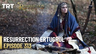 Resurrection Ertugrul Season 4 Episode 313 [upl. by Enovaj411]