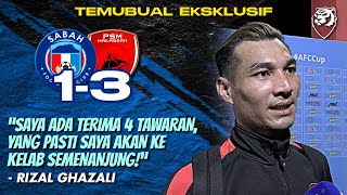 quotKontrak saya dengan Sabah FC sudah pun habis saya akan kembali ke semenanjung musim depanquot [upl. by Suqram346]