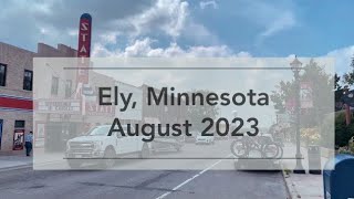 Ely Minnesota  August 2023 [upl. by Yecam]