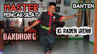 MASTER PENCAK SILAT BANDRONG BANTEN KI RADEN IRENG [upl. by Noled420]