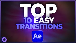 10 Easy After Effects Transitions 2023 [upl. by Jerri]