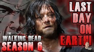 The Walking Dead Season 6 Finale Last Day on Earth  Rumor Thoughts [upl. by Abbotsen]