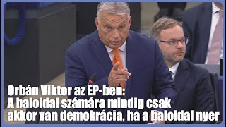 Orbán Viktor vitazáró felszólalása az EPben 20241009 [upl. by Lateehs]