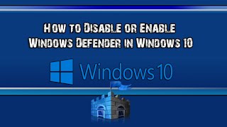 How to Disable or Enable Windows Defender in Windows 10 [upl. by Ahso]