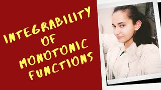 Integrability of Monotonic FunctionsReal Analysis [upl. by Hertha]