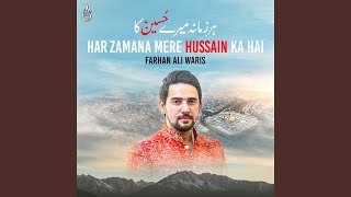 Har Zamana Mere Hussain Ka Hai [upl. by Ataymik]