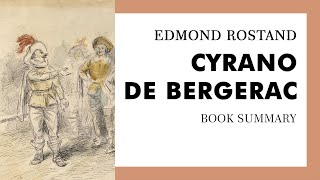 Edmond Rostand — quotCyrano de Bergeracquot summary [upl. by Amandie355]