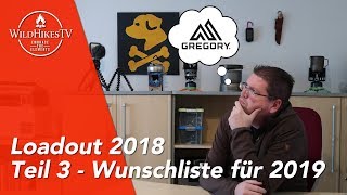 Rucksack Loadout 3 🎒 Meine Wunschliste  Ausrüstung für Wildcamping 🏕 Bushcraft und Outdoor 2019 [upl. by Noguchi]