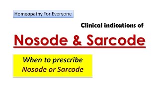 Nosode and Sarcode in Homeopathy  When to use them  Clinical indications [upl. by Butch]