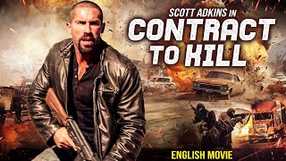 Scott Adkins In CONTRACT TO KILL  English Movie  Hollywood Superhit Action Movie  English Movies [upl. by Mylo401]