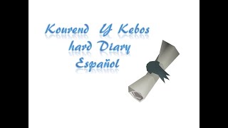 Kourend Y Kebos Hard Diary OSRS Español [upl. by Brenda313]