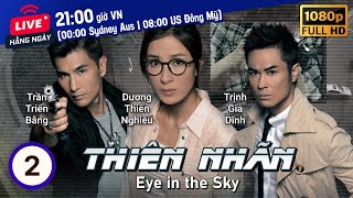 TVB Thiên Nhãn tập 220  tiếng Việt  Trần Triển Bằng Trịnh Gia Dĩnh  TVB 2015 [upl. by Renrag85]