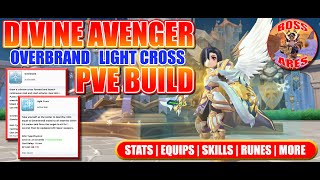 Ragnarok M Eternal Love  Divine Avenger Overbrand and Light Cross PVE Build Guide [upl. by Behn]