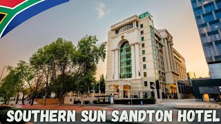 🇿🇦Southern Sun Sandton Hotel Walkthrough✔️ [upl. by Ahsiyk846]