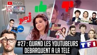 YouTube VS la télé 27  Quand les Youtubeurs débarquent à la télé [upl. by Poyssick]