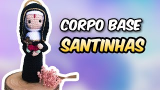 CORPO BASE SANTINHAS  AMIGURUMI SEM COSTURA [upl. by Ariahs]