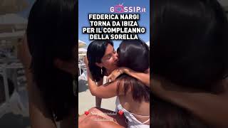 Federica Nargi torna da Ibiza a Coccia di Morto per la festa della sorella Claudia federicanargi [upl. by Hairakcaz172]