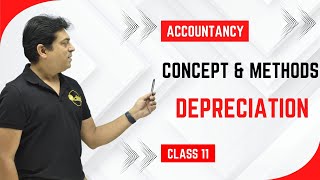 Depreciation  Concept amp Methods  Accountancy  Class 11 [upl. by Hanikas]