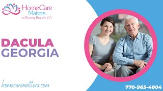 Home Care in Dacula by Home Care Matters [upl. by Barrett805]