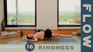 Flow  Day 16  Kindness [upl. by Ayle]